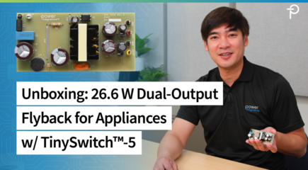 Design Kit Unboxing – RDK‑1016 – 26.5 W Dual‑Output Flyback for Appliances with TinySwitch‑5