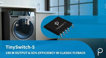 TinySwitch 5 Unleashes Up to 175 W Output & 92% Efficiency in Classic Flyback Architecture