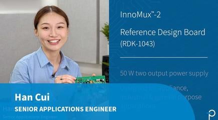 Design Example Unboxing - RDK-1043 - 50 W Dual-Output Flyback Power Supply for Appliances Using InnoMux2-EP